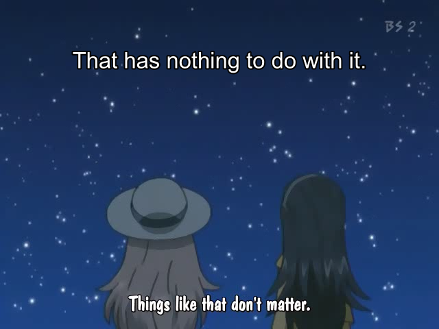 Things like that don't matter.