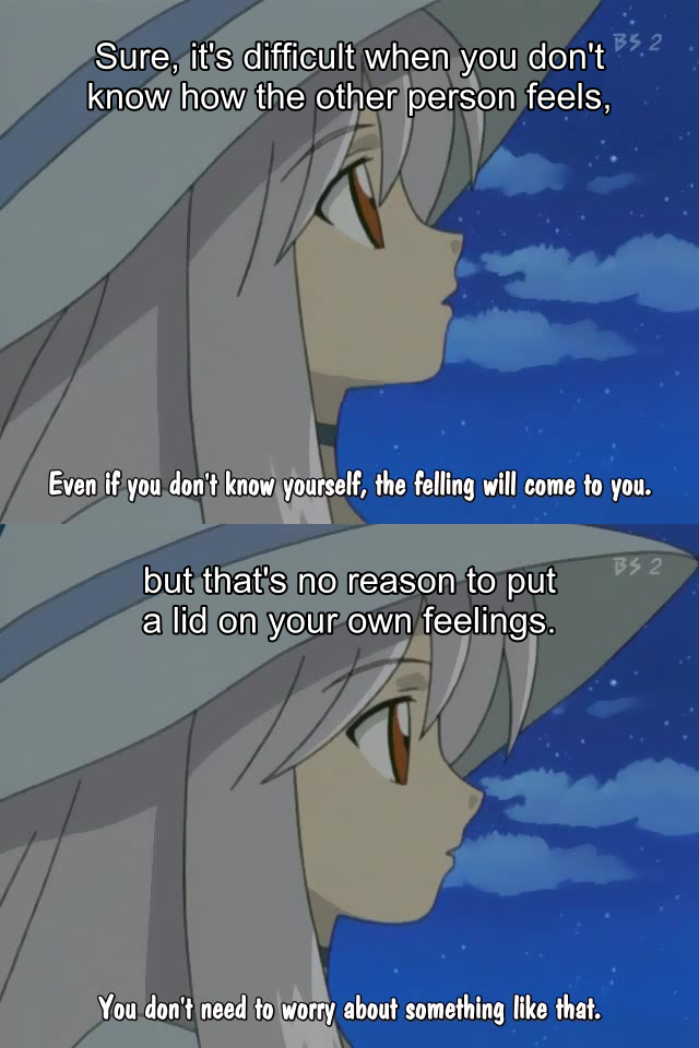 Even if you don't know yourself, the felling will come to you.